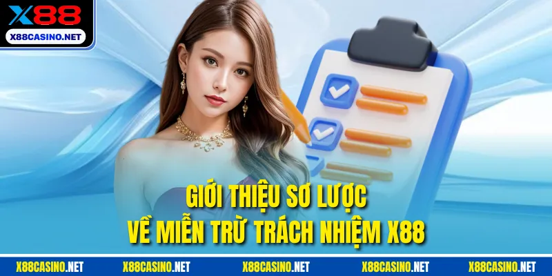 Giới thiệu sơ lược về miễn trừ trách nhiệm X88