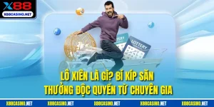 Lô Xiên Là Gì? Bí Kíp Săn Thưởng Độc Quyền Từ Chuyên Gia