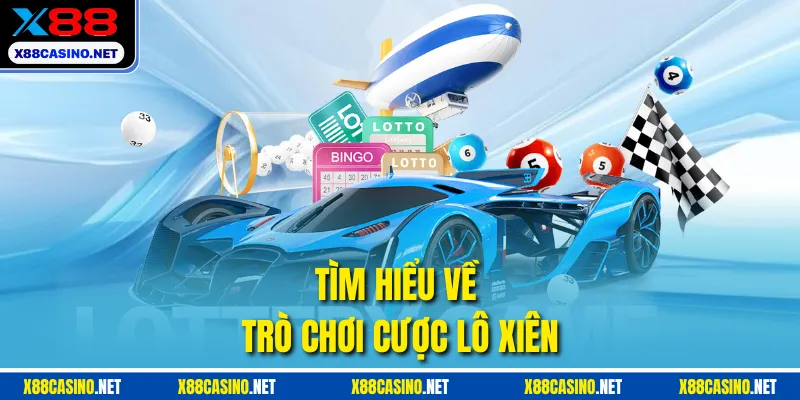 Tìm hiểu cược lô xiên miền Bắc ăn bao nhiêu